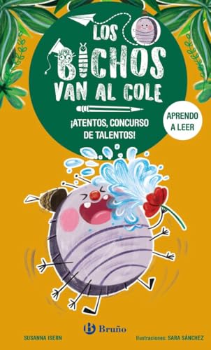 Los bichos van al cole, 2. ¡Atentos, concurso de talentos! (Castellano - A PARTIR DE 3 AÑOS - LIBROS DIDÁCTICOS - Los bichos van al cole) von Editorial Bruño