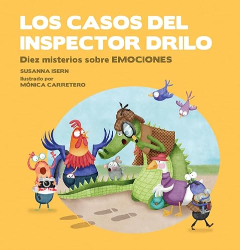 Los casos del Inspector Drilo: Diez misterios sobre emociones (ESPAÑOL SOMOS8)