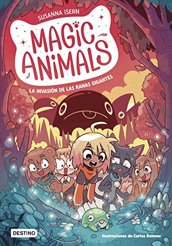 Magic Animals 2. La invasión de las ranas gigantes