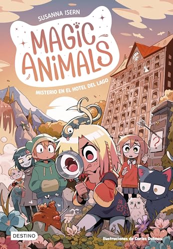Magic Animals 6. Misterio en el hotel del lago von Destino Infantil & Juvenil