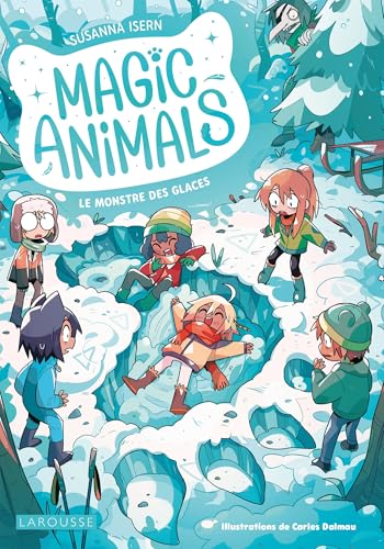 Magic Animals - Le Monstre des glaces Magic Animals - Le Monstre des glaces von LAROUSSE