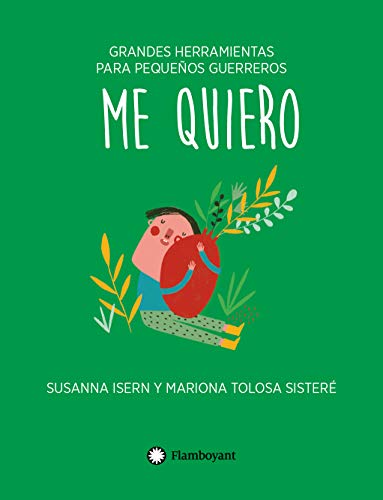 Me quiero (tapa blanda) (Grandes herramientas para pequeños guerreros, Band 3)