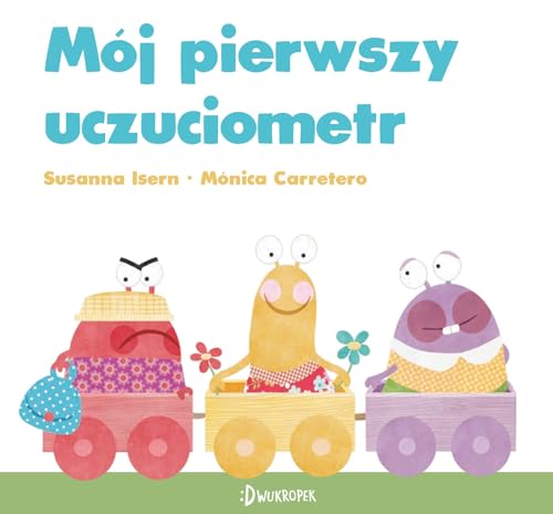Mój pierwszy uczuciometr Mój pierwszy uczuciometr