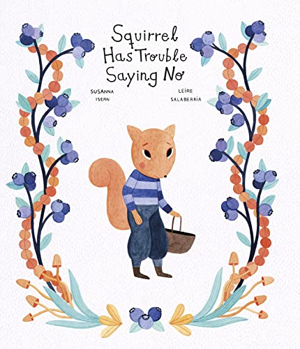 Squirrel Has Trouble Saying No (Raccoon and Friends) von NUBEOCHO