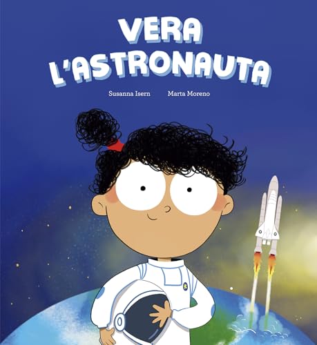 Vera l'astronauta. Ediz. illustrata (Egalité) von Nube Ocho