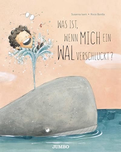 Was ist, wenn mich ein Wal verschluckt? (Rocio Bonillas bunte Welt) von Jumbo Neue Medien + Verla