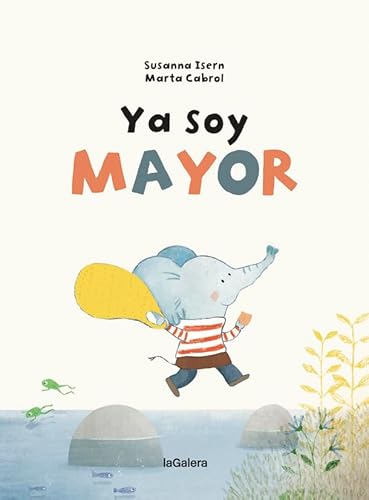 Ya soy mayor (Narrativa singular, Band 129)