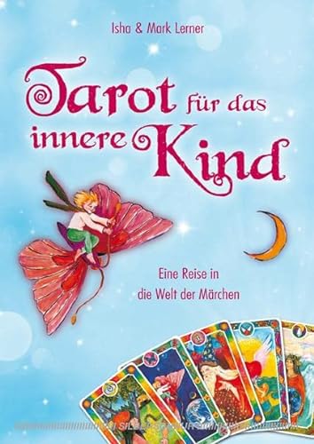 Tarot für das innere Kind: Eine Reise in die Welt der Märchen