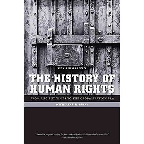 The History of Human Rights: From Ancient Times to the Globalization Era von University of California Press
