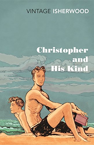 Christopher and His Kind von Vintage Classics