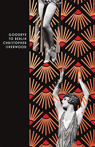 Goodbye to Berlin: Christopher Isherwood (Vintage Deco)