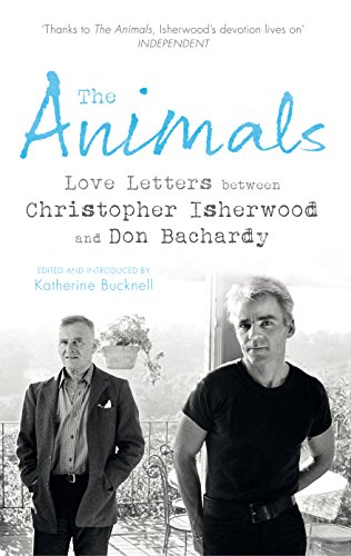 The Animals: Love Letters between Christopher Isherwood and Don Bachardy