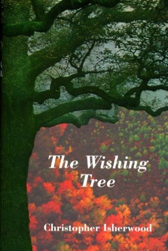 The Wishing Tree: Christopher Isherwood on Mystical Religion