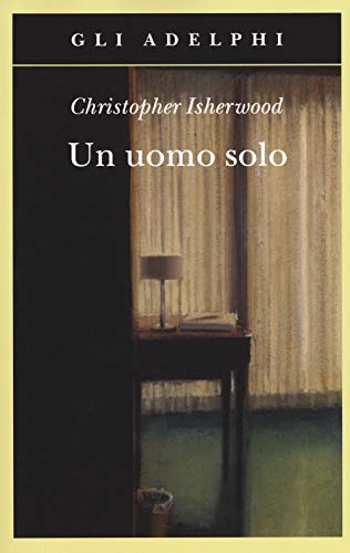Un uomo solo (Gli Adelphi) von GLI ADELPHI