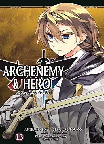 Archenemy & Hero - Maoyuu Maou Yuusha 13: Bd. 13