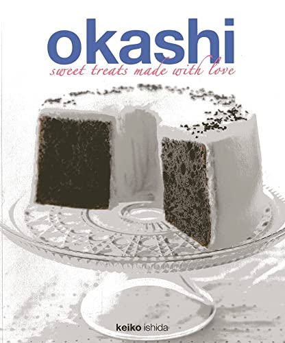 Okashi: Sweet Treats Made With Love: Sweet Creations with a Japanese Touch von Marshall Cavendish International (Asia) Pte Ltd