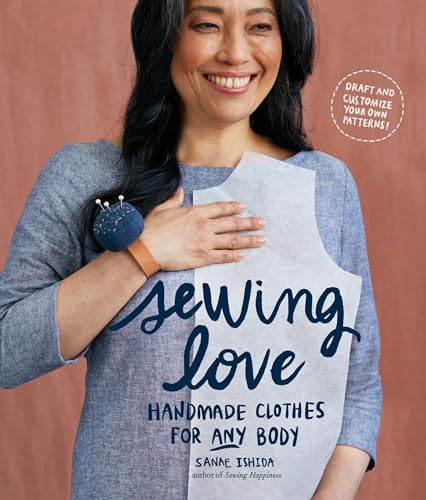 Sewing Love: Handmade Clothes for Any Body von Sasquatch Books