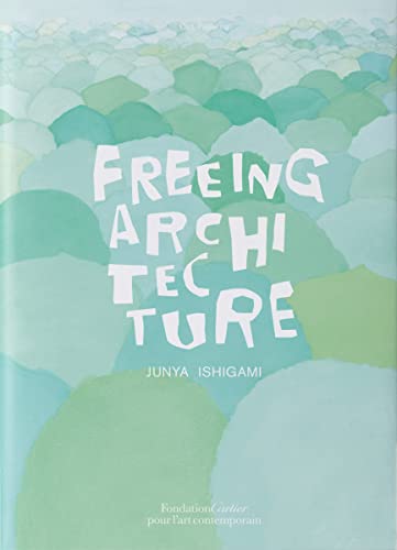 Freeing Architecture von Thames & Hudson