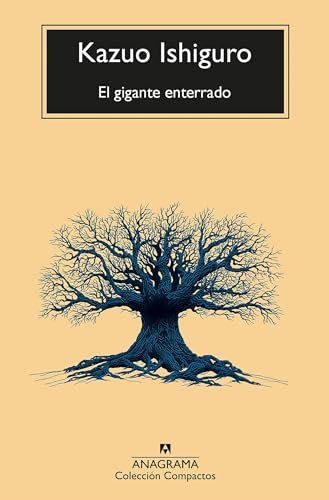El Gigante Enterrado (Compactos, Band 738) von ANAGRAMA