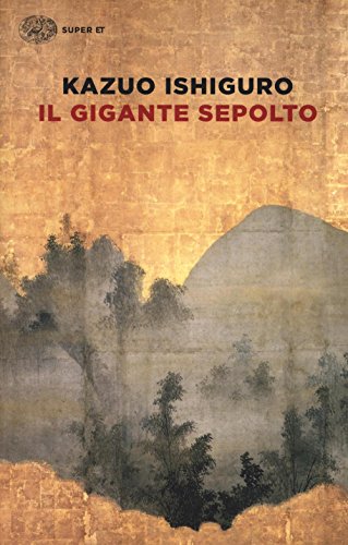 Ishiguro, K: Gigante sepolto von Einaudi