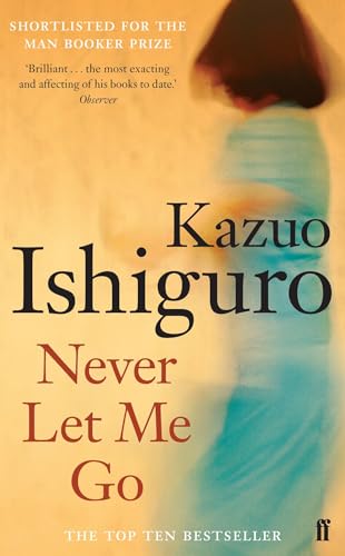 Never Let Me Go (2006): Shortlisted for The Man Booker Prize 2005 and Winner of the Corine - Internationaler Buchpreis, Kategorie Belletristik 2006. Shortlisted: Arthur C. Clarke Award 2006