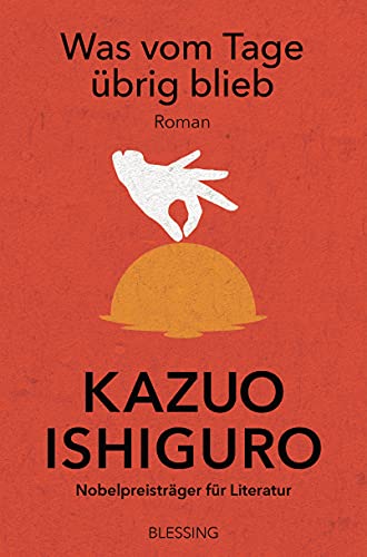 Was vom Tage übrig blieb: Roman von Blessing Karl Verlag