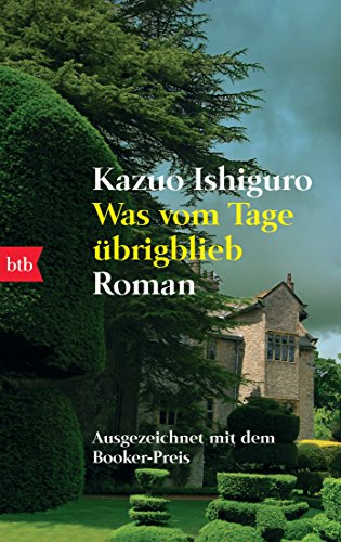 Was vom Tage übrigblieb. Roman Was vom Tage übrigblieb. Roman