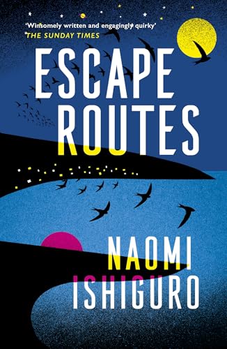 Escape Routes: ‘Winsomely written and engagingly quirky' The Sunday Times