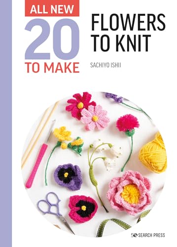 Flowers to Knit (All-New 20 to Make) von Search Press