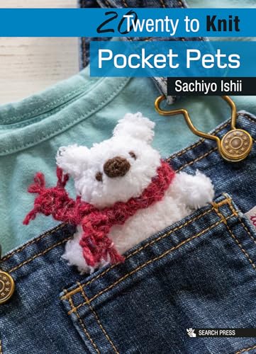 Twenty to Knit Pocket Pets (Twenty to Make) von Search Press
