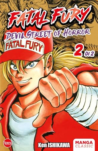 Fatal fury. Devil street of horror (Vol. 2) (Manga classic) von Sprea Editori
