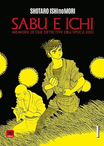 Sabu & Ichi. Memorie di due detective dell'epoca Edo (Vol. 1) (Hikari) von HIKARI