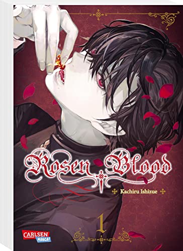 Rosen Blood 1: Romantisches Dark-Fantasy-Erlebnis mit Biss (1) von CARLSEN MANGA