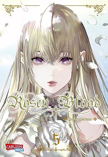 Rosen Blood 5: Romantisches Dark-Fantasy-Erlebnis mit Biss (5) von Carlsen Manga