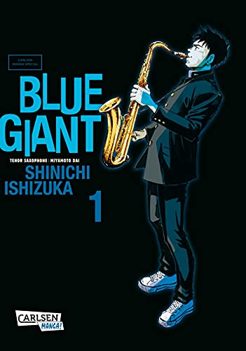 Blue Giant 1: Preisgekrönte Slice-of-Life-Manga-Serie ab 14 Jahren über einen jungen Saxophonisten und seinen Lebenstraum von CARLSEN MANGA