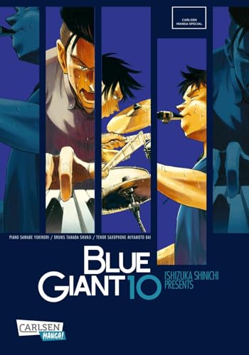 Blue Giant 10: Preisgekrönte Slice-of-Life-Manga-Serie ab 14 Jahren über einen jungen Saxophonisten und seinen Lebenstraum von CARLSEN MANGA