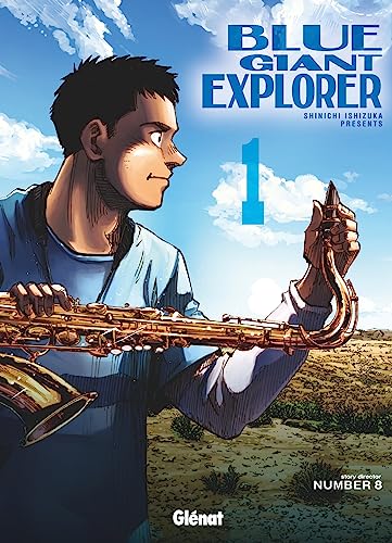 Blue Giant Explorer - Tome 01: Tome 1 von GLENAT