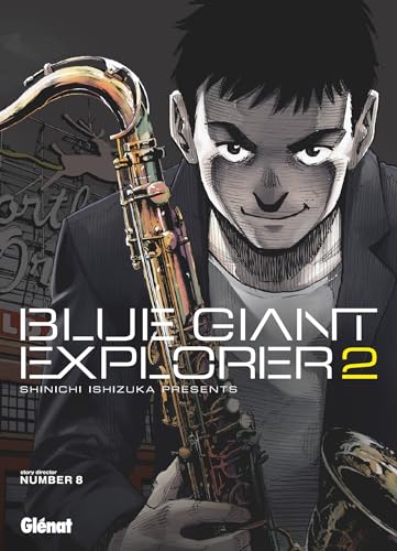 Blue Giant Explorer - Tome 02 Blue Giant Explorer - Tome 02 von GLENAT