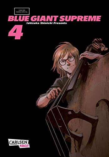 Blue Giant Supreme 4: Music makes the world go round! | Wunderschön erzählte Slice-of-Life-Manga-Serie ab 14 Jahren über einen jungen Saxophonisten und seinem Traum von einer Musiker-Karriere