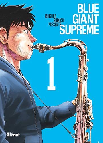Blue Giant Supreme - Tome 01 Blue Giant Supreme - Tome 01