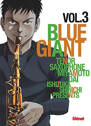 Blue Giant - Tome 03: Tenor saxophone - Miyamoto Dai von GLENAT