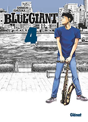Blue Giant - Tome 04: Tenor saxophone - Miyamoto Dai Blue Giant - Tome 04: Tenor saxophone - Miyamoto Dai von Glénat Manga