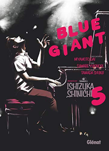 Blue Giant - Tome 05: Tenor saxophone - Miyamoto Dai Blue Giant - Tome 05: Tenor saxophone - Miyamoto Dai von Glénat Manga