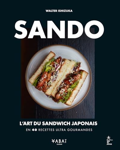 Sando : l'art du sandwich japonais: En 40 recettes ultra gourmandes von HACHETTE PRAT