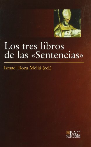 Los tres libros de las "Sentencias" (BAC SELECCIONES, Band 3) von BAC
