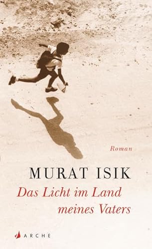 Das Licht im Land meines Vaters: Roman