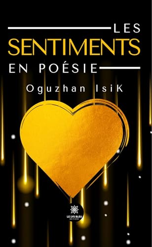 Les sentiments en poésie von LE LYS BLEU EDITIONS SAS