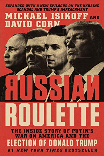 Russian Roulette: The Inside Story of Putin's War on America and the Election of Donald Trump von Hachette Book Group