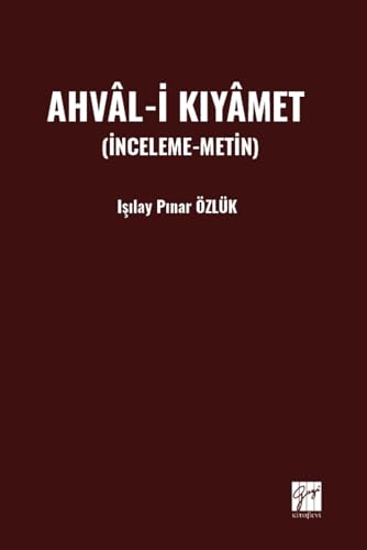 Ahval-i Kıyamet: (İnceleme-Metin) von Gazi Kitabevi