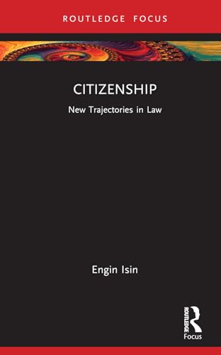 Citizenship: New Trajectories in Law von Routledge